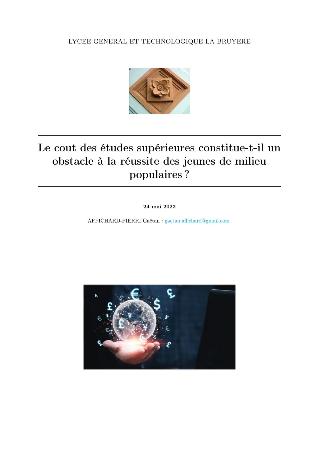 LYCEE GENERAL ET TECHNOLOGIQUE LA BRUYERE
Le cout des études supérieures constitue-t-il un
obstacle à la réussite des jeunes de milieu
popul