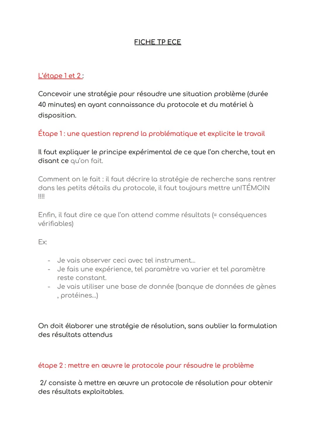 L'étape 1 et 2:
FICHE TP ECE
Concevoir une stratégie pour résoudre une situation problème (durée
40 minutes) en ayant connaissance du protoc