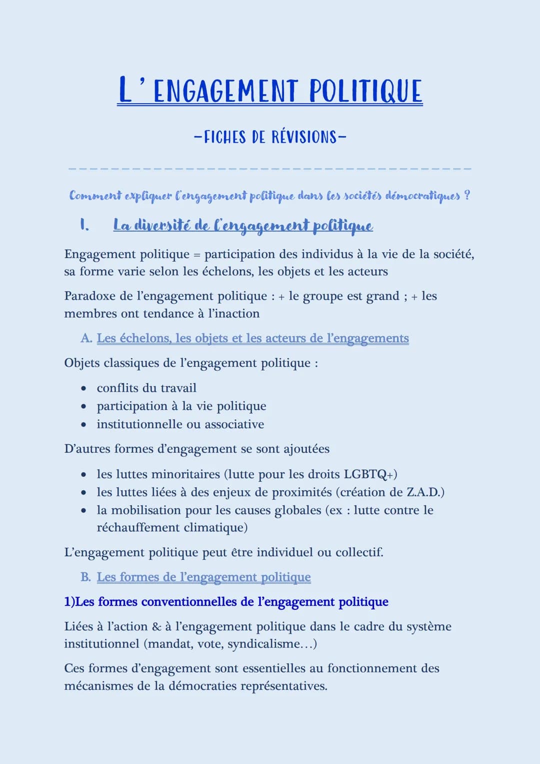 L'ENGAGEMENT POLITIQUE
-FICHES DE RÉVISIONS-
Comment expliquer l'engagement politique dans les sociétés démocratiques ?
I. La diversité de l