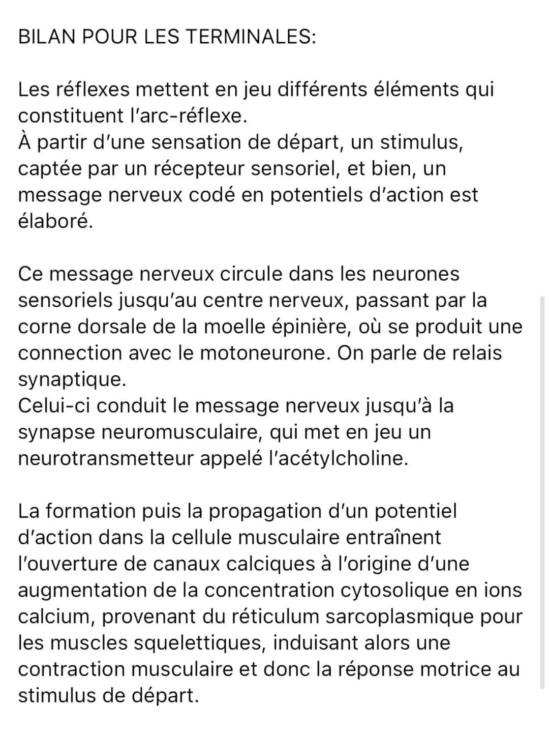 BILAN POUR LES TERMINALES:
Les réflexes mettent en jeu différents éléments qui
constituent l'arc-réflexe.
À partir d'une sensation de départ