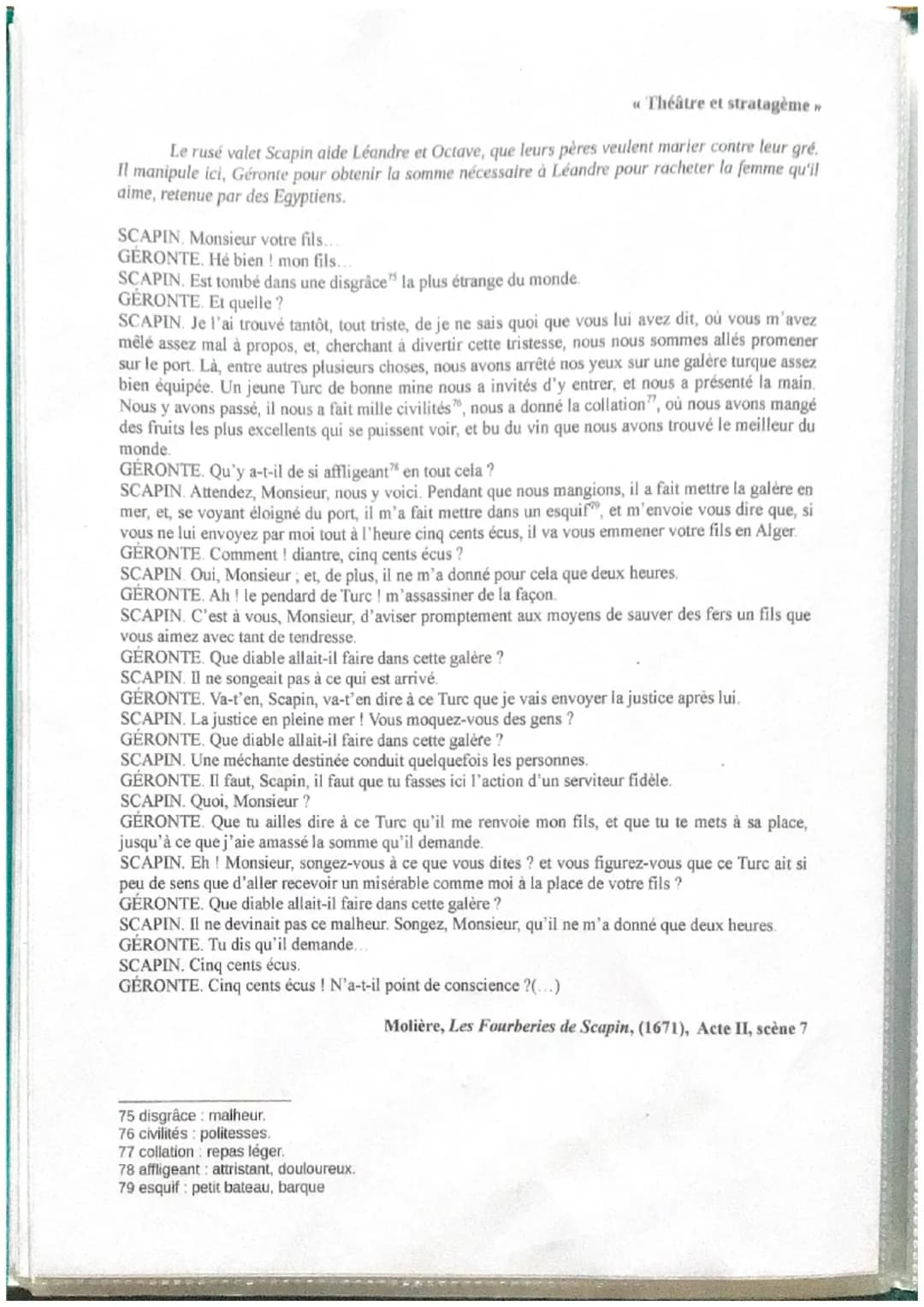 «Théâtre et stratagème >>
Le rusé valet Scapin aide Léandre et Octave, que leurs pères veulent marier contre leur gré.
Il manipule ici, Géro
