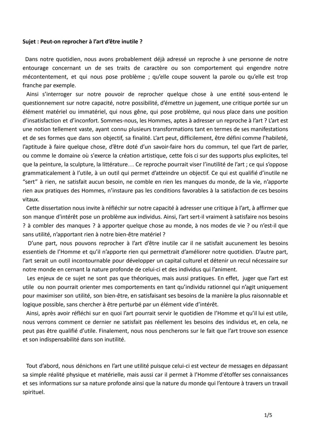 Sujet : Peut-on reprocher à l'art d'être inutile ?
Dans notre quotidien, nous avons probablement déjà adressé un reproche à une personne de 