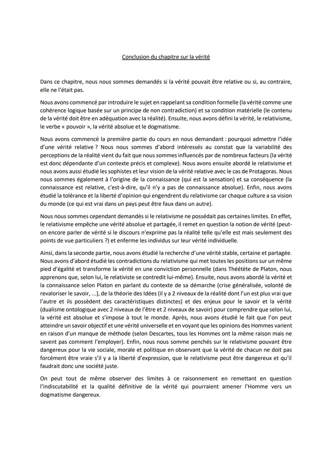 Conclusion du chapitre sur la vérité
Dans ce chapitre, nous nous sommes demandés si la vérité pouvait être relative ou si, au contraire,
ell