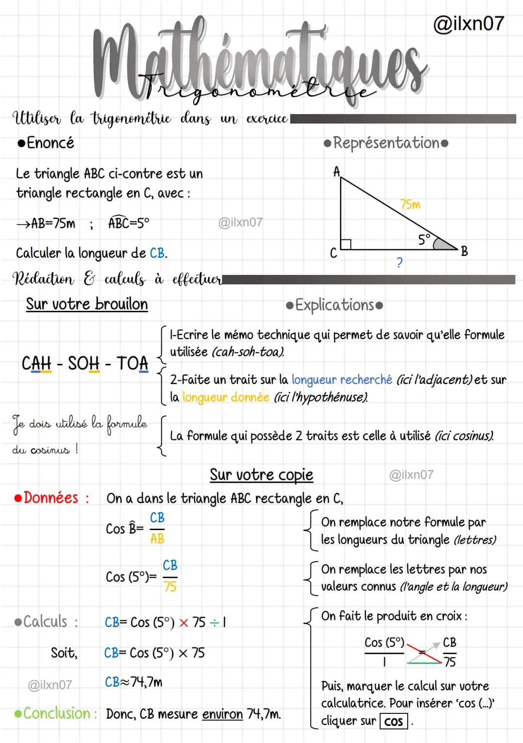 Mathématiques
C'est quoi ?!
●Trigonométrie
La trigonométrie sert à mettre
en relation des angles et des
longueurs dans un triangle
rectangle