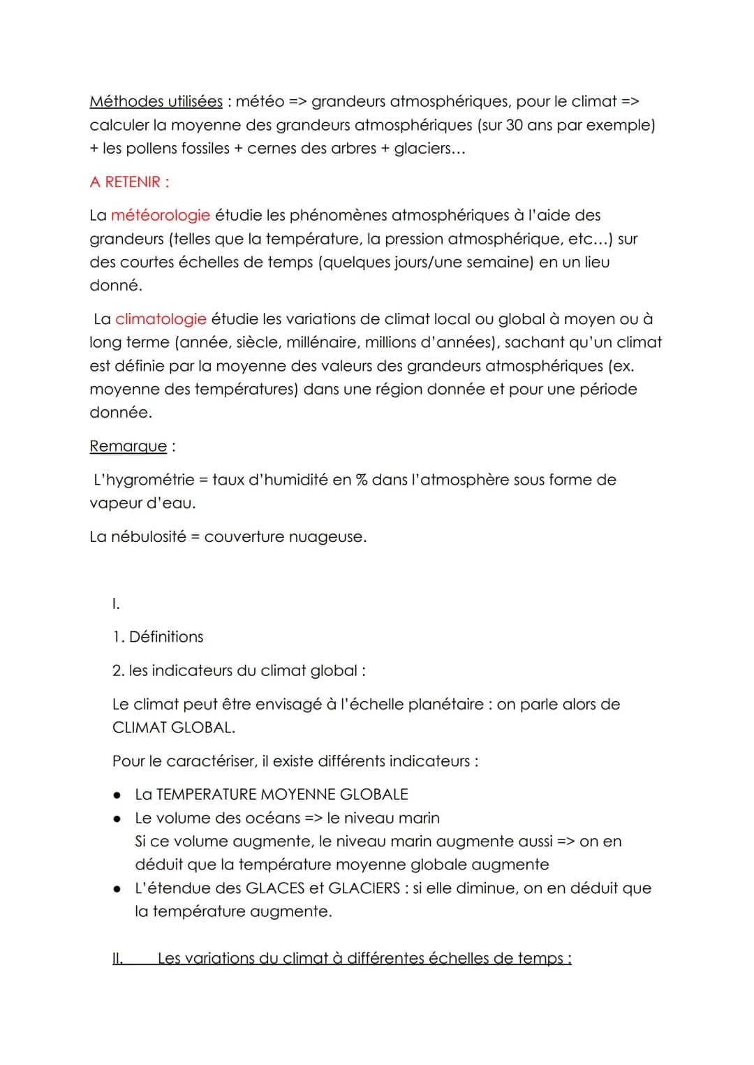 CHAPITRE 2: LA COMPLEXITE DY SYSTEME CLIMATIQUE
Comment expliquer les variations climatiques actuelles ?
Comment on peut déterminer les vari