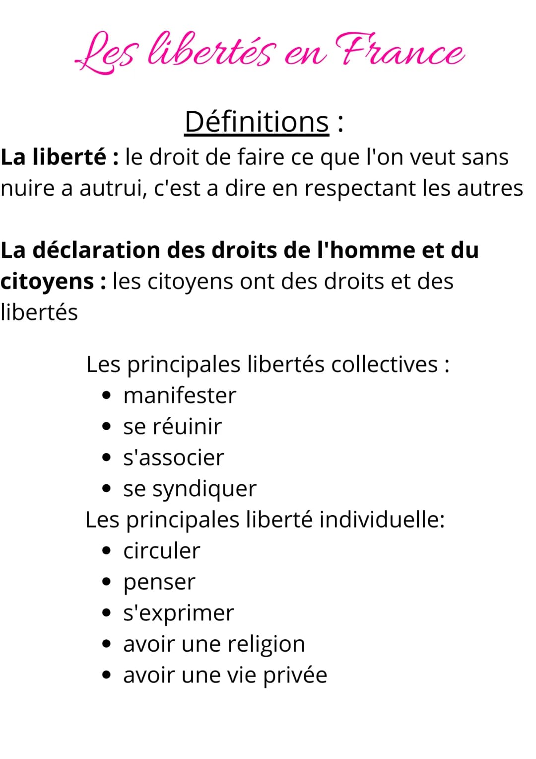 Les libertés en France
Définitions :
La liberté : le droit de faire ce que l'on veut sans
nuire a autrui, c'est a dire en respectant les aut