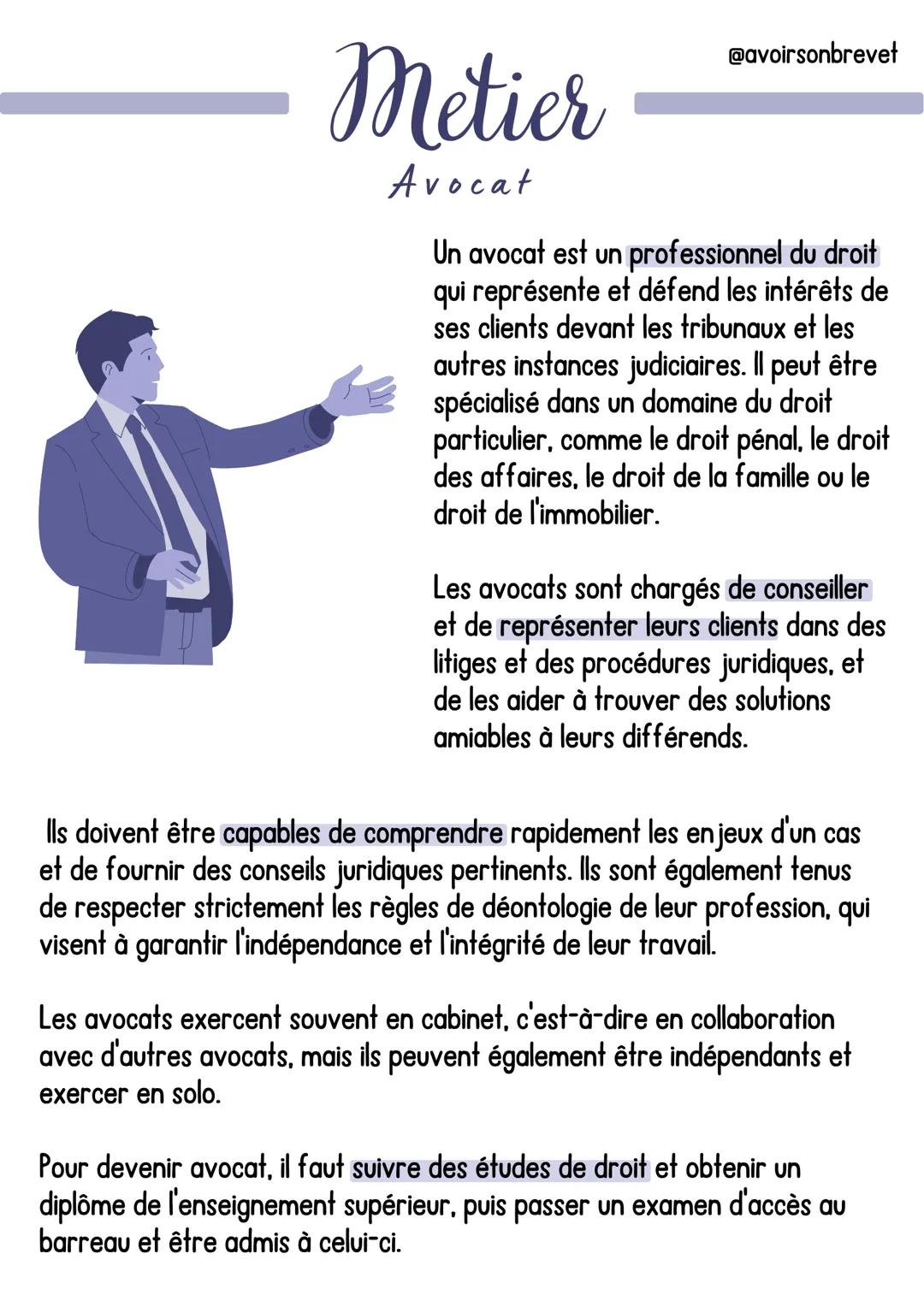 Metier
Avocat
@avoirsonbrevet
Un avocat est un professionnel du droit
qui représente et défend les intérêts de
ses clients devant les tribun