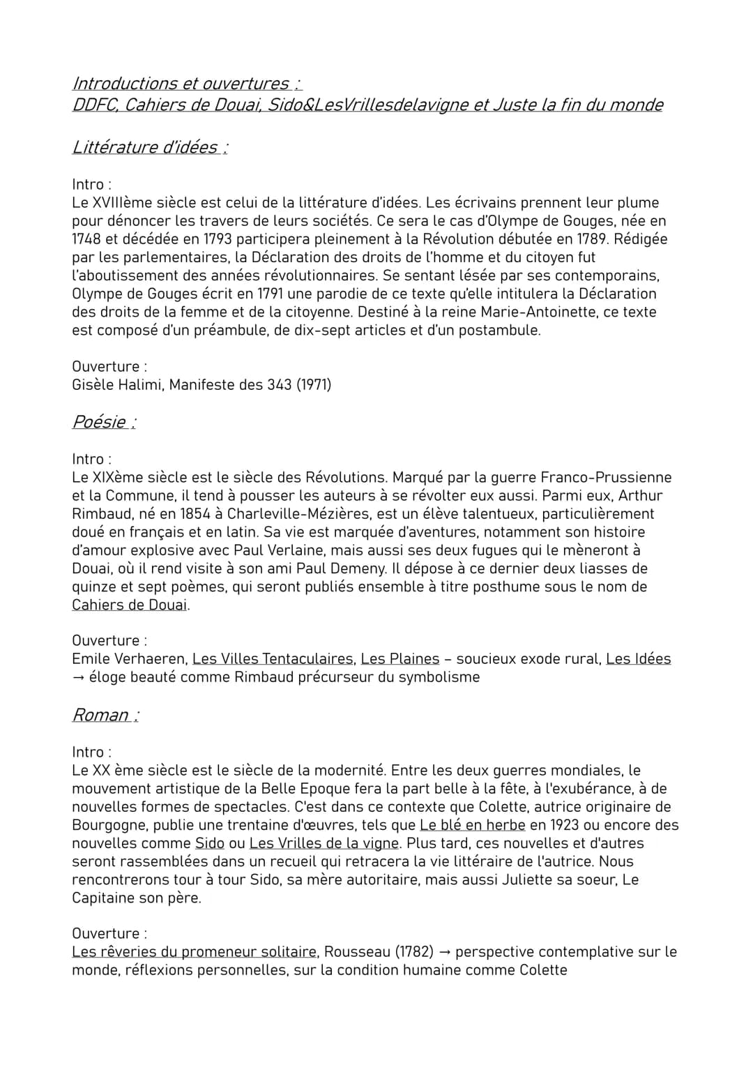 Introductions et ouvertures:
DDFC, Cahiers de Douai, Sido&Les Vrillesdelavigne et Juste la fin du monde
Littérature d'idées :
Intro:
Le XVII