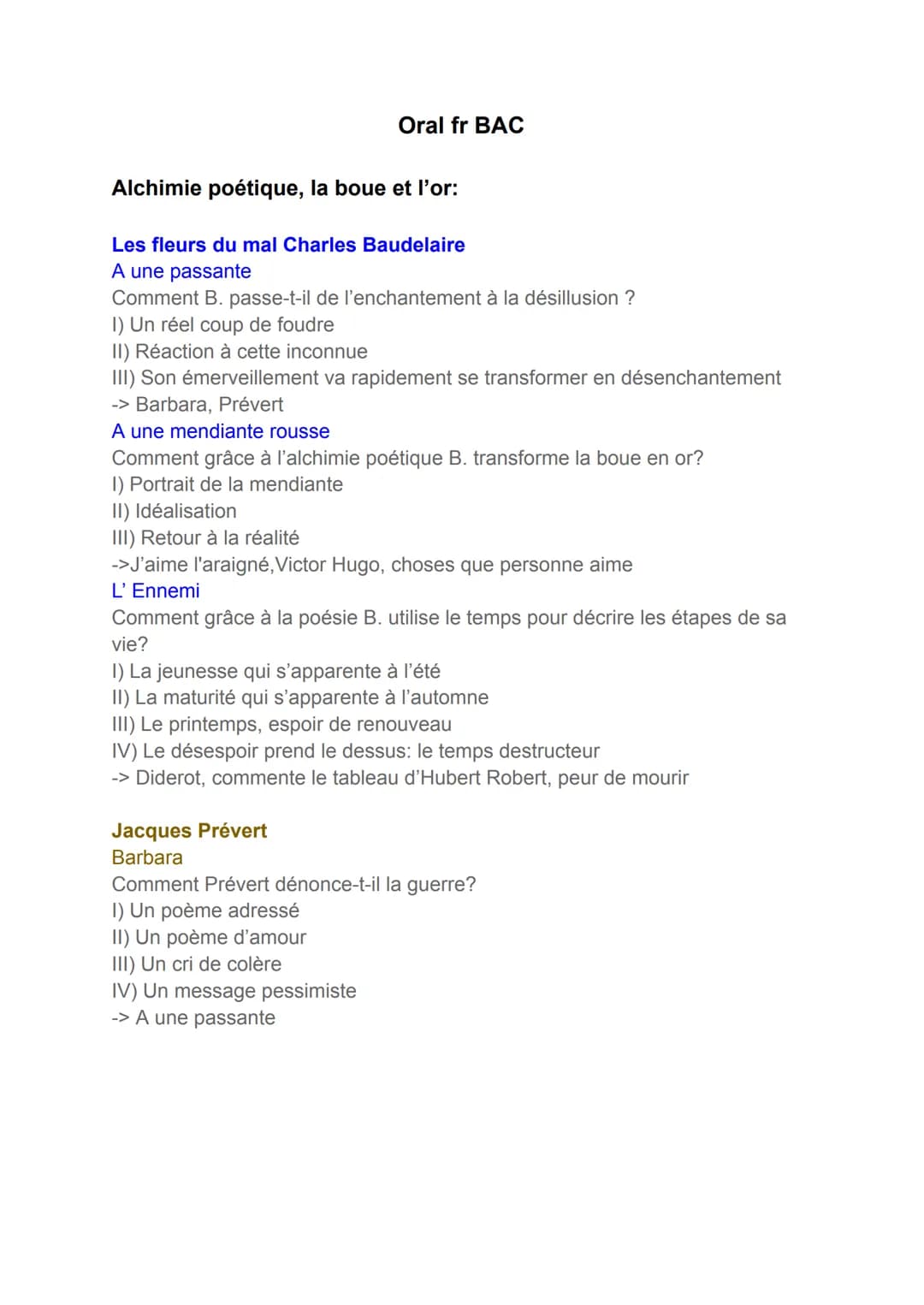 Oral fr BAC
Alchimie poétique, la boue et l'or:
Les fleurs du mal Charles Baudelaire
A une passante
Comment B. passe-t-il de l'enchantement 