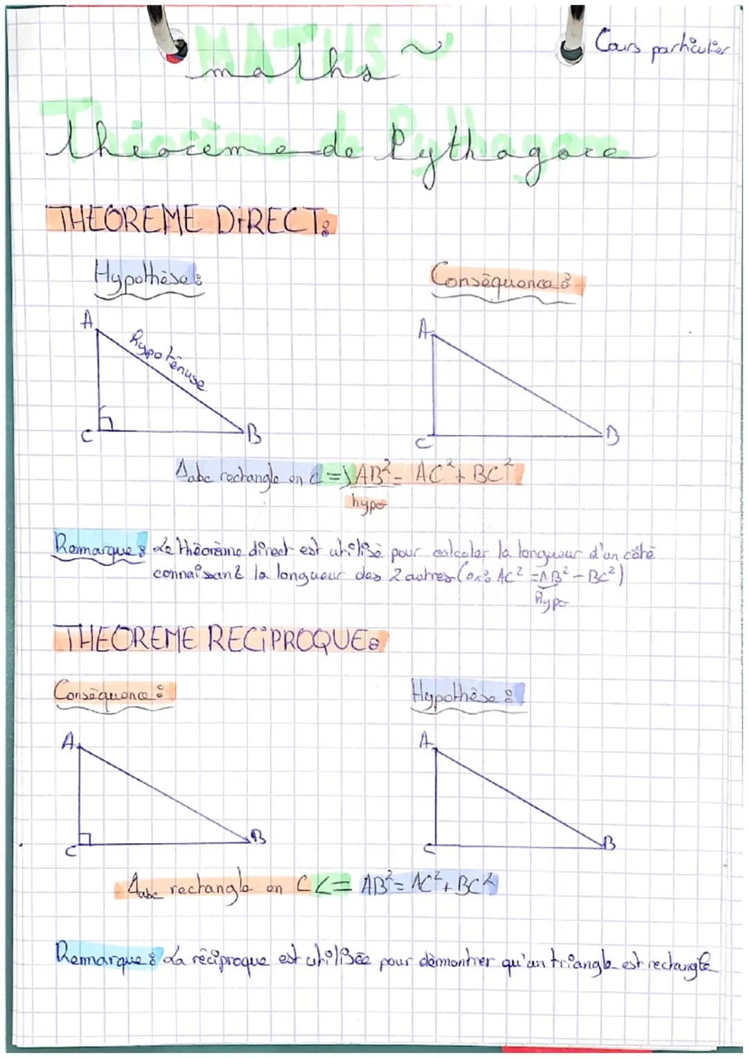 A
maths
theorene de Pythagore
THEOREME DIRECT₂
Hypothèses
hypotenuse
A
~
THEOREME RECIPROQUES
Consequence
B
c
Sabe rechangle en a = \AB ²³ =