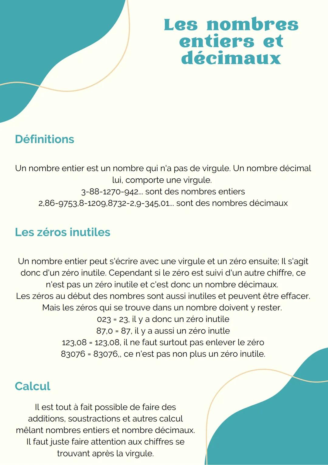 Définitions
Un nombre entier est un nombre qui n'a pas de virgule. Un nombre décimal
lui, comporte une virgule.
3-88-1270-942... sont des no