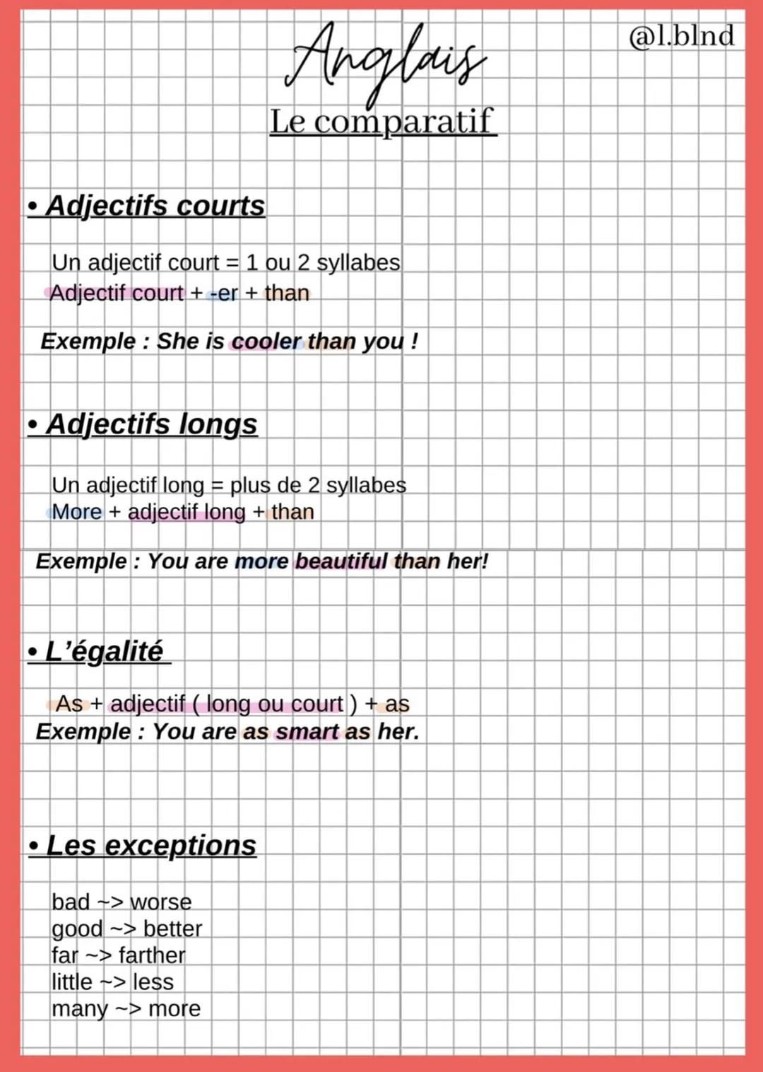 Adjectifs courts
Un adjectif court = 1 ou 2 syllabes
Adjectif court + -er + than
Exemple : She is cooler than you!
Anglais
Le comparatif
• A