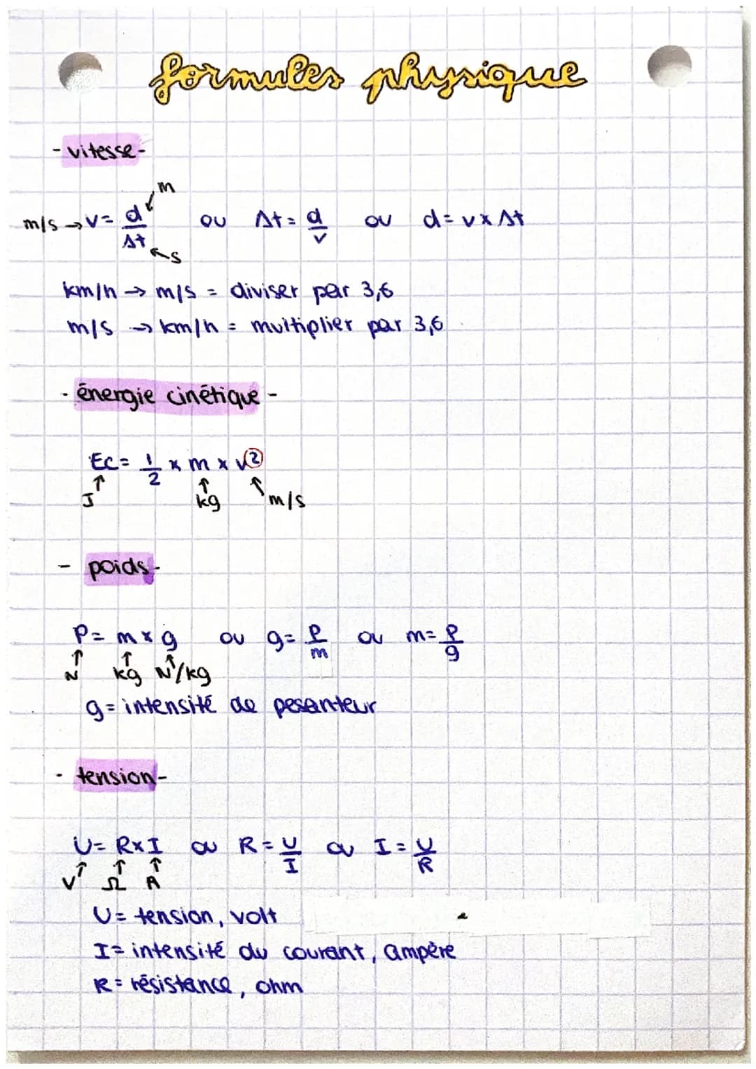 • formules physique
-vitesse-
dem
m/sv=d ou At = d ou
At
km/h →→ m/s = diviser par 3,6
m/s → km/h = multiplier par 3,6
-énergie cinétique -

