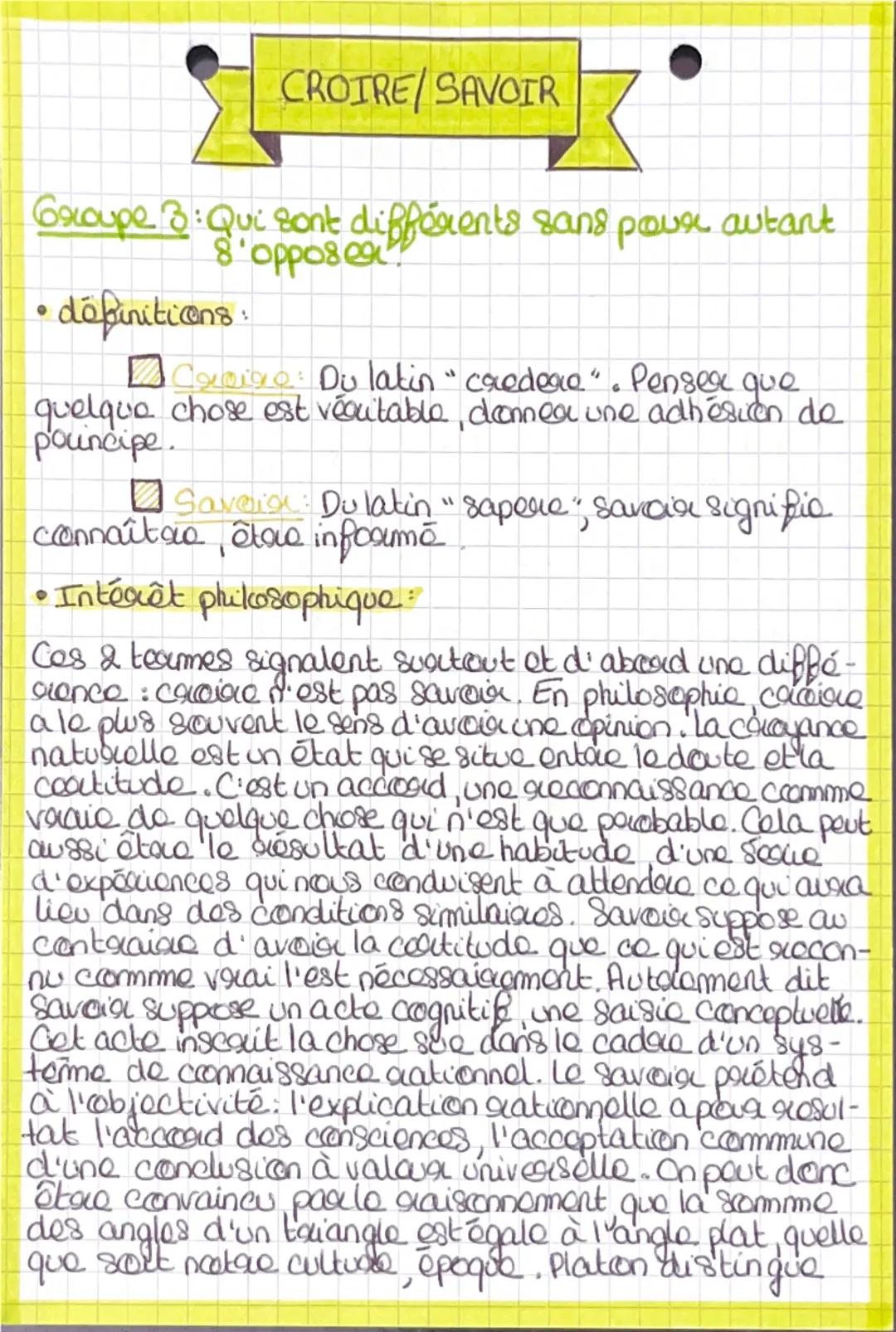 CROIRE/SAVOIR
Groupe 3: Qui sont différents sans pour autant
8'oppose
• définitions:
☑ Croire: Du latin "credere". Penser que
quelque chose 