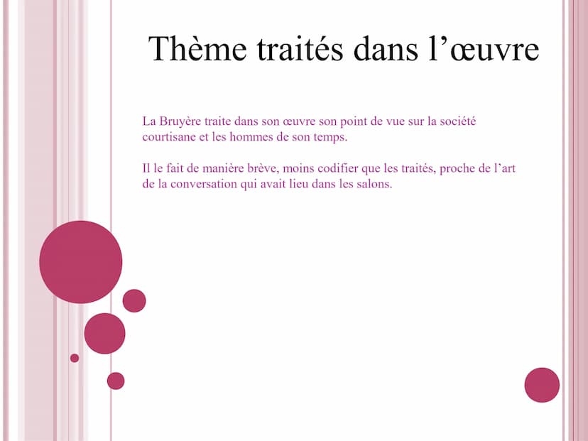 Les Caractères
La Bruyère Le Classicisme
Mouvement qui apparait dans la seconde moitié du 17 siècle, se base sur :
-des modèles antiques,
- 
