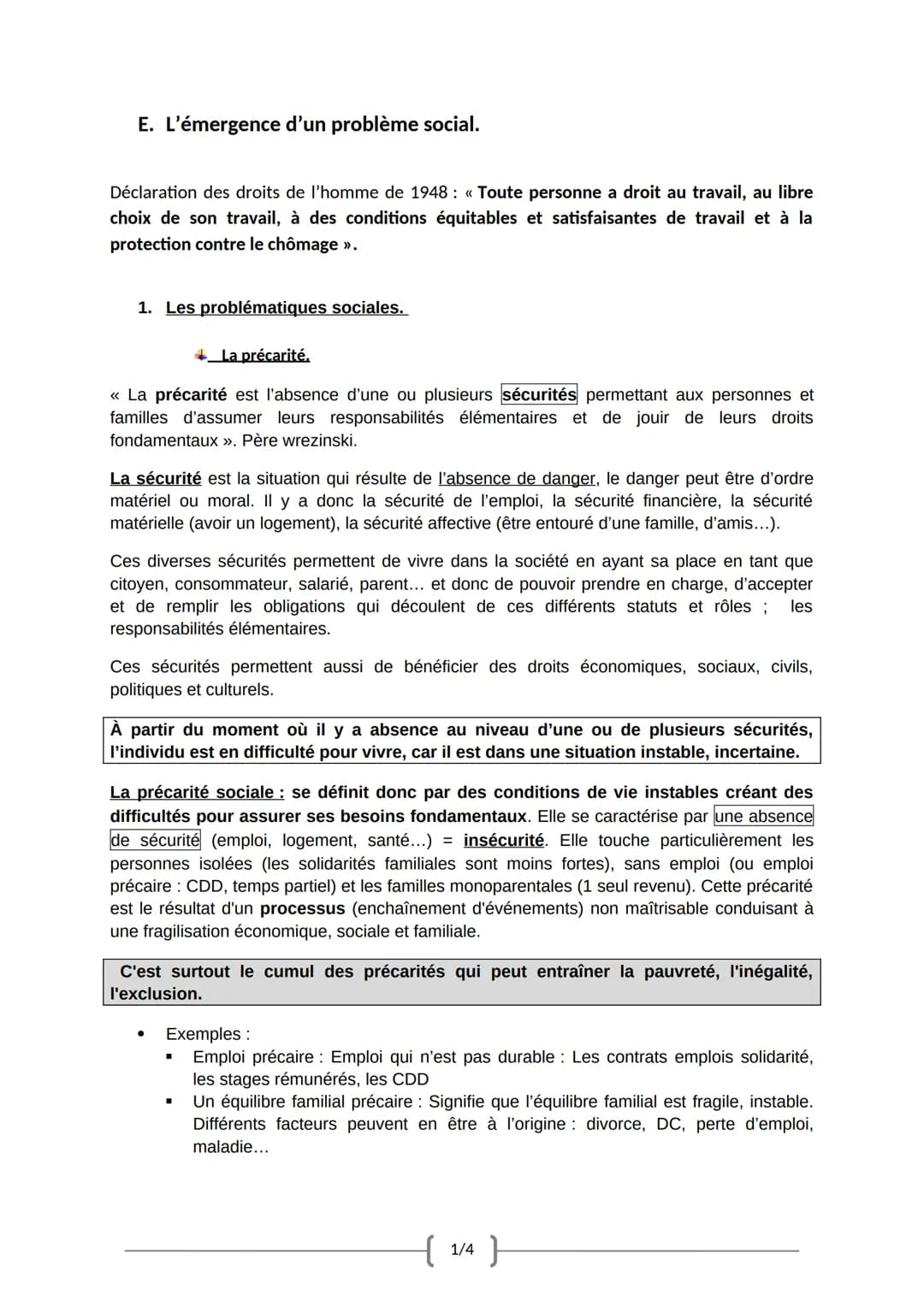 E. L'émergence d'un problème social.
Déclaration des droits de l'homme de 1948: « Toute personne a droit au travail, au libre
choix de son t