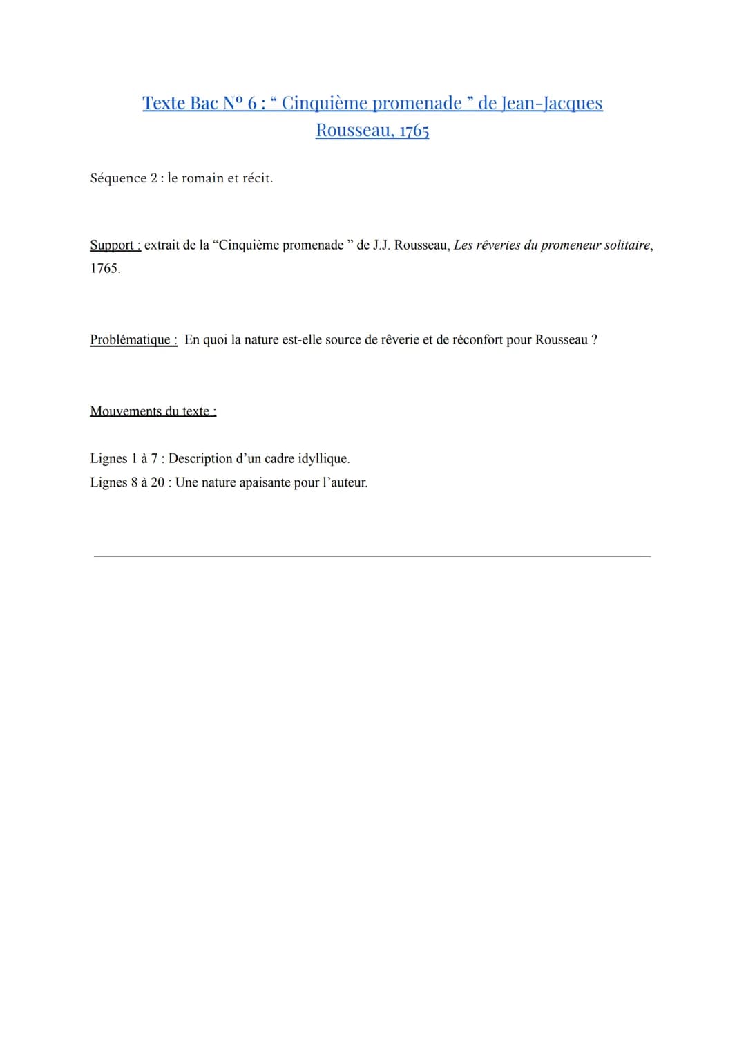Texte Bac Nº 6 : “ Cinquième promenade ” de Jean-Jacques
Rousseau, 1765
Séquence 2 le romain et récit.
Support: extrait de la "Cinquième pro