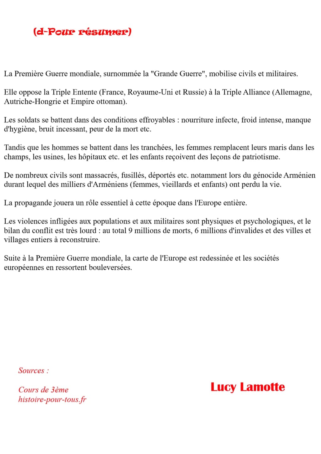1918
Juil. - Nov.
11 novembre
1919
28 juin
La Marne
(1914)
Tannenberg
(1914)
Contre-offensive alliée
L'Allemagne signe l'armistice (un cesse