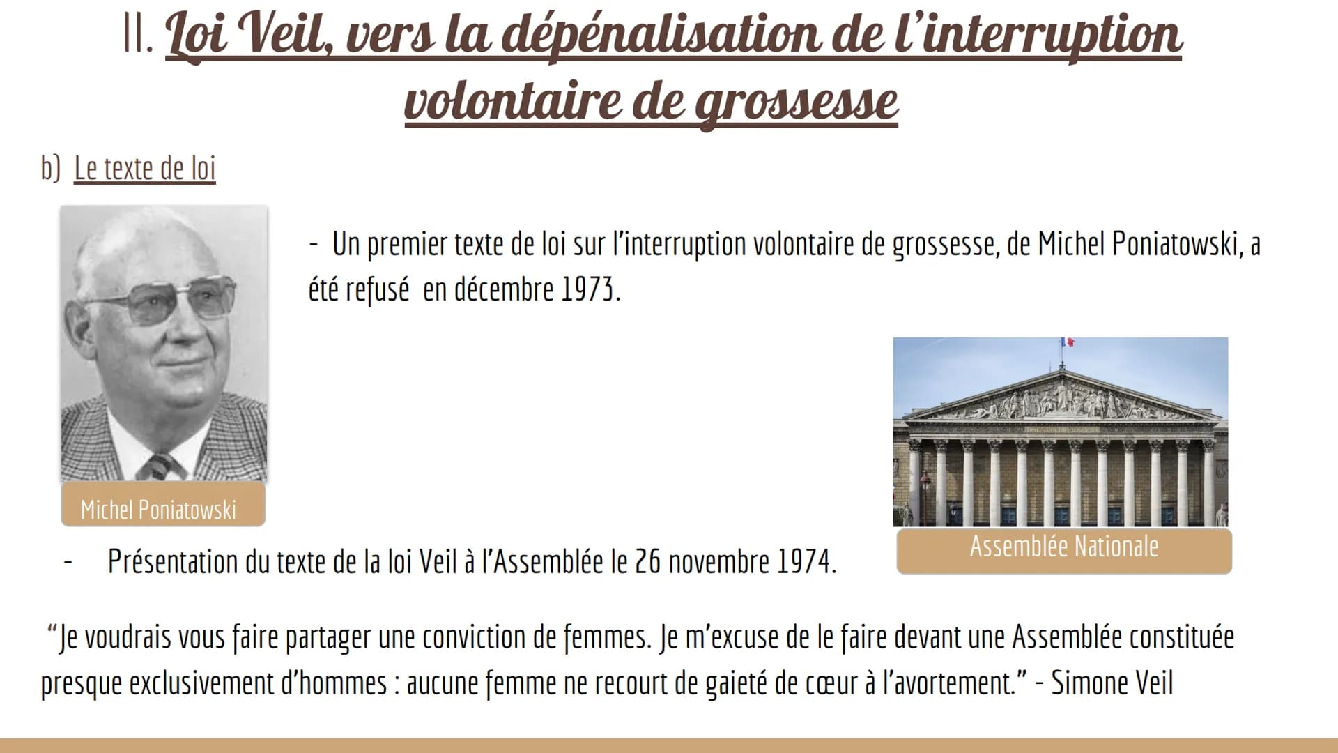 Simone
Veil
Une vie de combats au
service de l'égalité Sommaire
1 - Biographie
II - La loi Veil, vers la dépénalisation de l'interruption vo