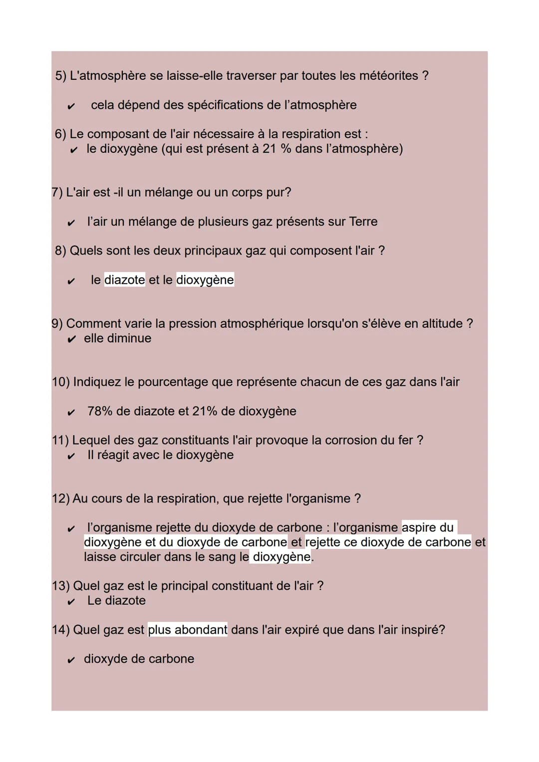 Réponses du Quiz : « Physique-Chimie >>
- Les gaz
1) La couche d'air qui entoure la Terre s'appelle :
✓ l'atmosphère
2) Ce n'est pas une des