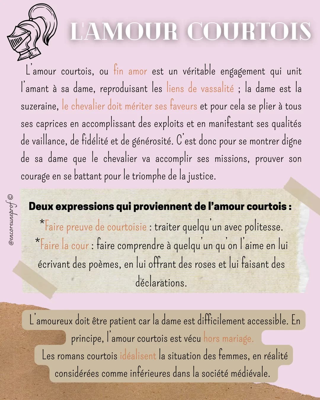 @encoreuneprof Ⓒ
LAMOUR COURTOIS
L'amour courtois, ou fin amor est un véritable engagement qui unit
l'amant à sa dame, reproduisant les lien