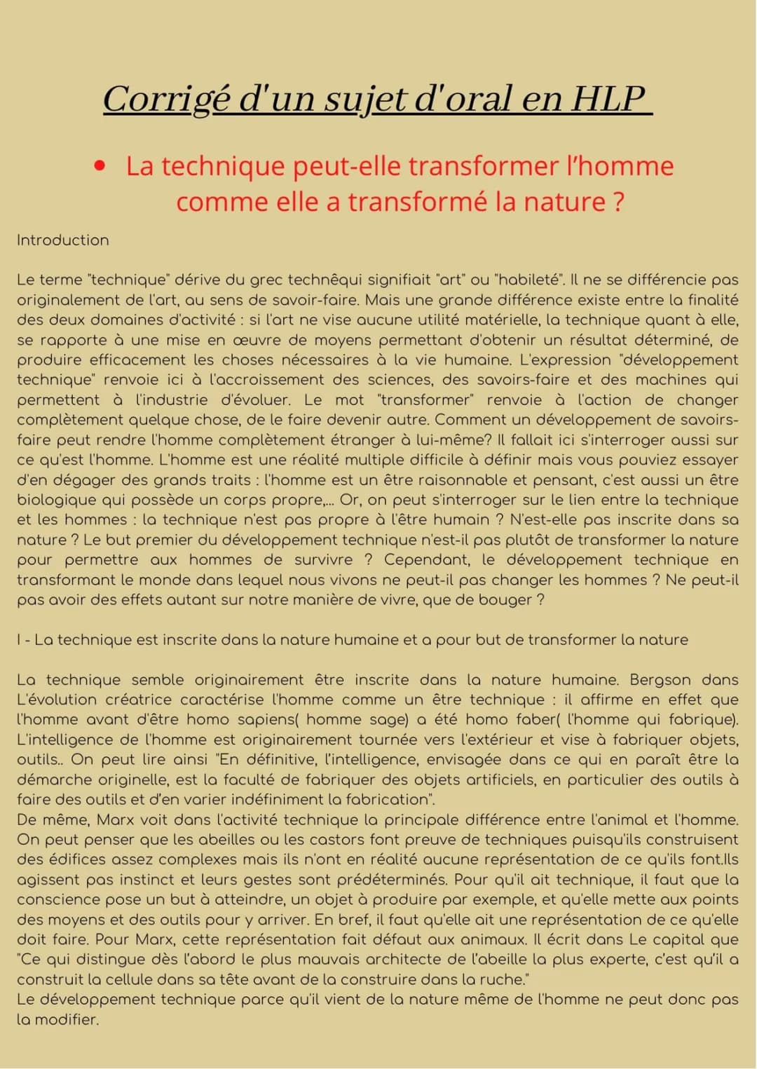 Corrigé d'un sujet d'oral en HLP
• La technique peut-elle transformer l'homme
comme elle a transformé la nature ?
Introduction
Le terme "tec