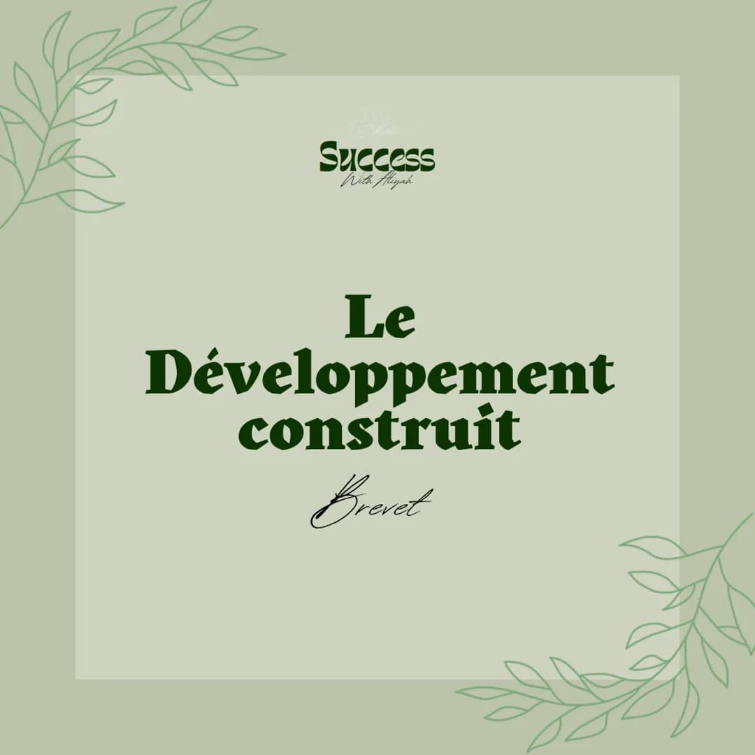 Success
With Aliyah
Le
Développement
construit
Breat Success
With Aleyah
C'EST QUOI UN
DÉVELOPPEMENT CONSTRUIT ?
C'EST TOUT SIMPLEMENT UNE
R