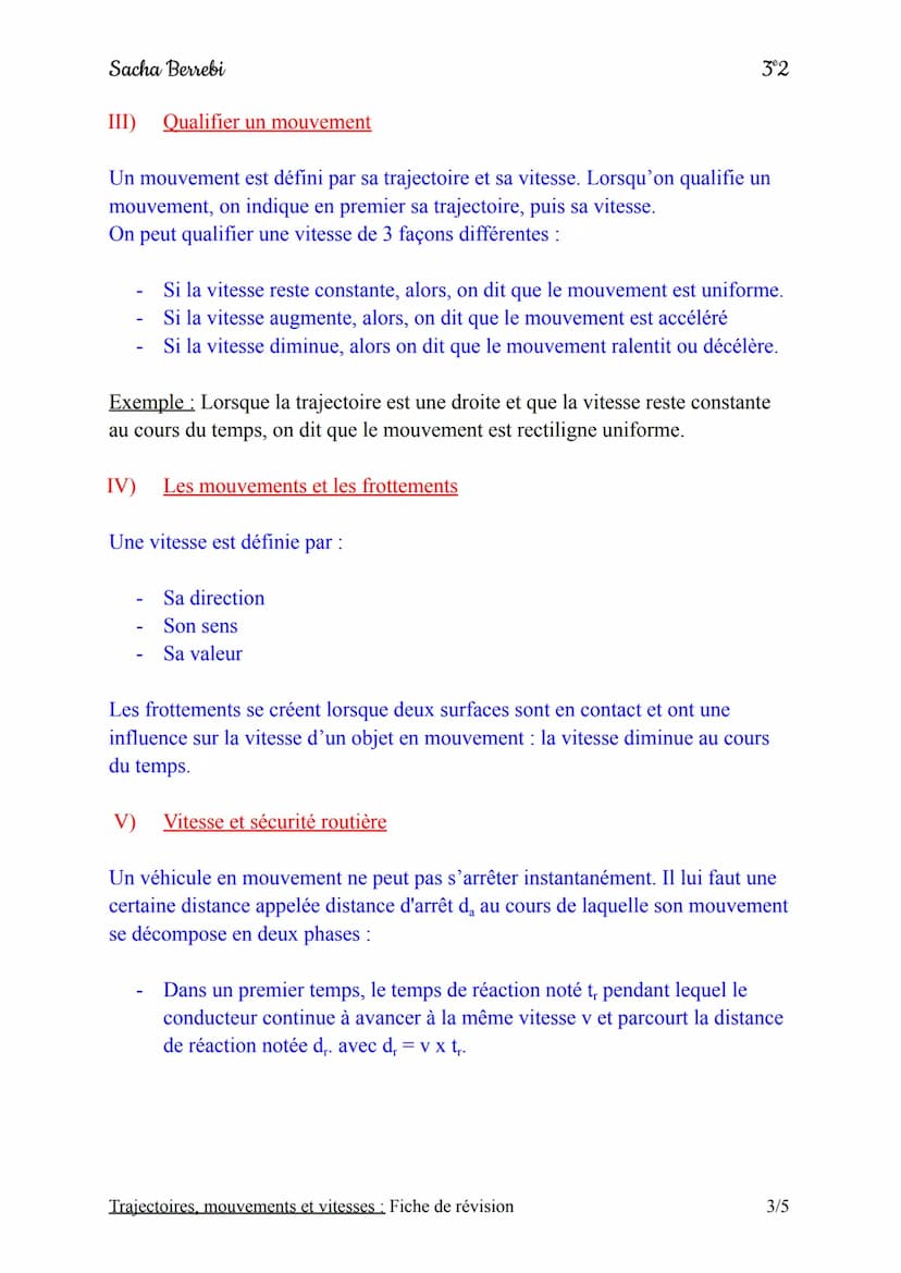 Sacha Berrebi
Chapitre n°2: Trajectoires, mouvements et vitesses
Fiche de révision
3
Définitions et vocabulaire du chapitre :
♡ Trajectoire: