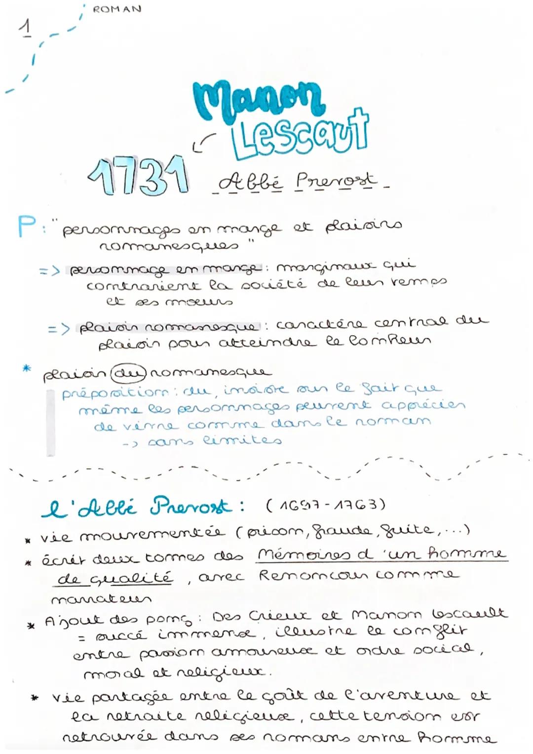 ROMAN
1

Manon
Lescaut
4731 Abbé Prevost

P: "personnages en mange et plaisirs
romanesques "
=> personnage en mange: marginaux qui
contrarie