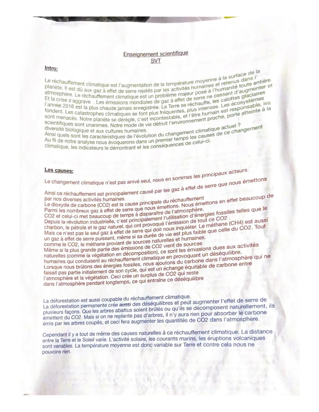 Intro:
Enseignement scientifique
Les causes:
SVT
Le réchauffement climatique est l'augmentation de la température moyenne à la surface de la