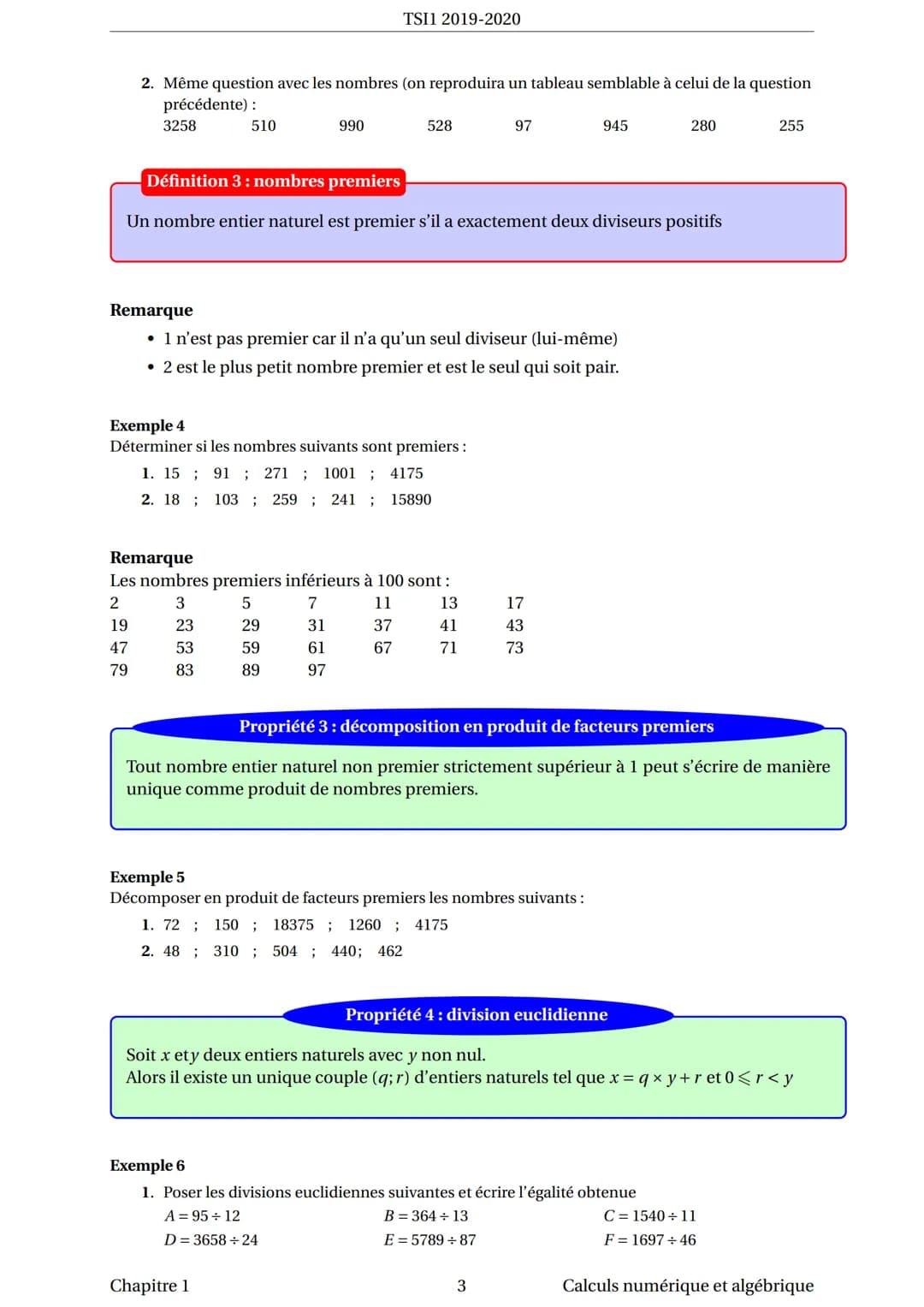 --- OCR Start ---
TSI1 2019-2020
2. Les égalités suivantes (qui sont vraies) traduisent-elles une division euclidienne? Si oui,
laquelle ou 