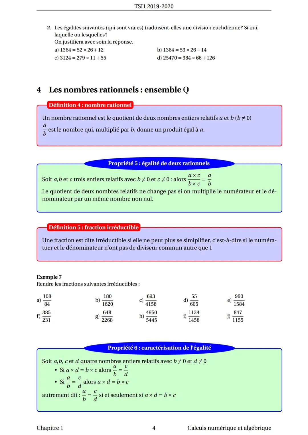 --- OCR Start ---
TSI1 2019-2020
2. Les égalités suivantes (qui sont vraies) traduisent-elles une division euclidienne? Si oui,
laquelle ou 