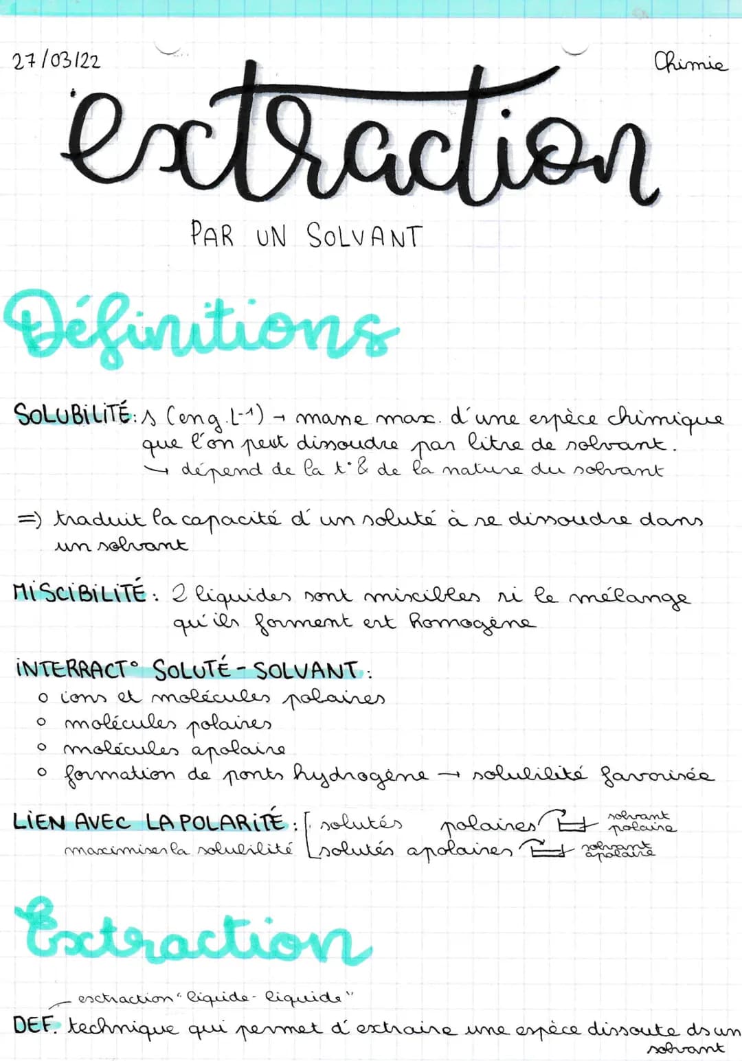 27/03122
extraction
PAR UN SOLVANT
Définitions
SOLUBILITÉ: Ceng.L-₁).
que
→ mane max. d'une espèce chimique
litre de solvant.
l'on
pet disso