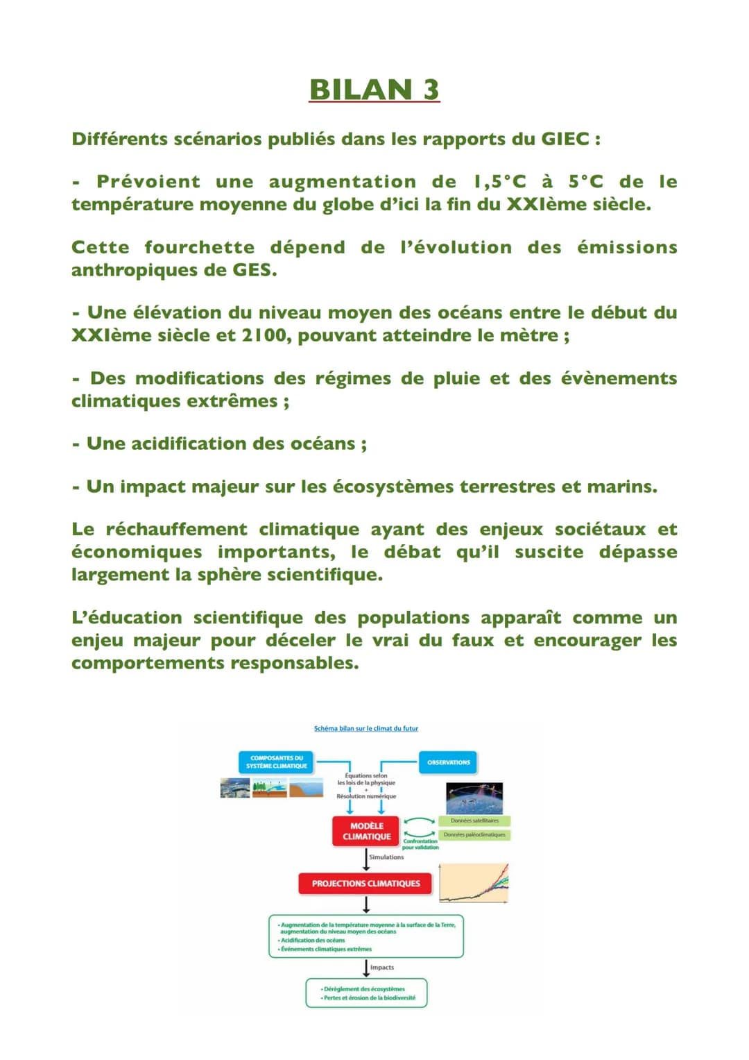 Chapitre 3: Le climat du
futur
Les mesures réalisées partout dans le monde montrent sans
équivoque un changement du climat. Anticiper son év