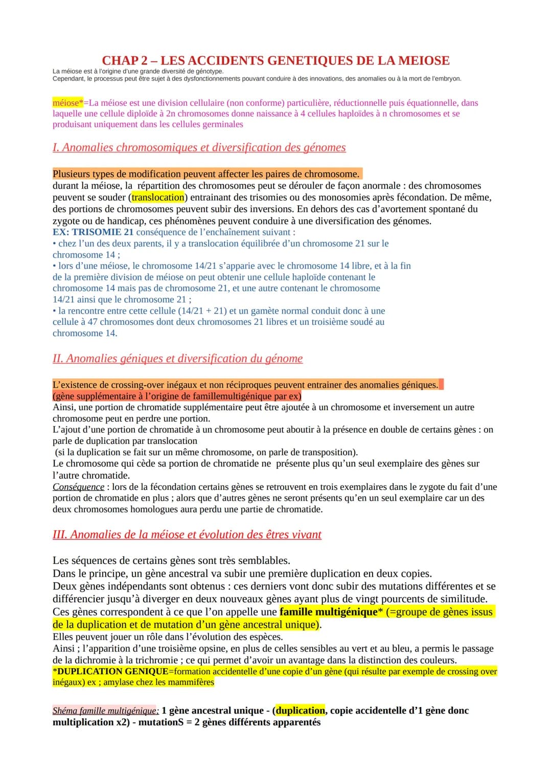 CHAP 2- LES ACCIDENTS GENETIQUES DE LA MEIOSE
La méiose est à l'origine d'une grande diversité de génotype.
Cependant, le processus peut êtr