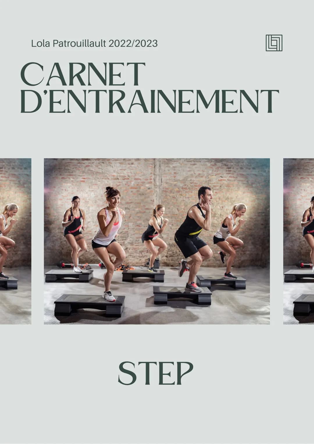 Lola Patrouillault 2022/2023
CARNET
D'ENTRAINEMENT
STEP RENSEIGNEMENTS
compétences attendues au BAC de step niveau 4
• Pour produire et iden