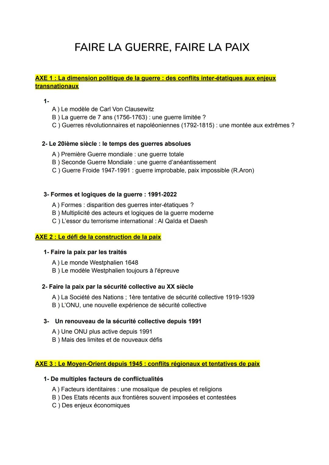 # FAIRE LA GUERRE, FAIRE LA PAIX

AXE 1: La dimension politique de la guerre : des conflits inter-étatiques aux enjeux
transnationaux

1-
A)