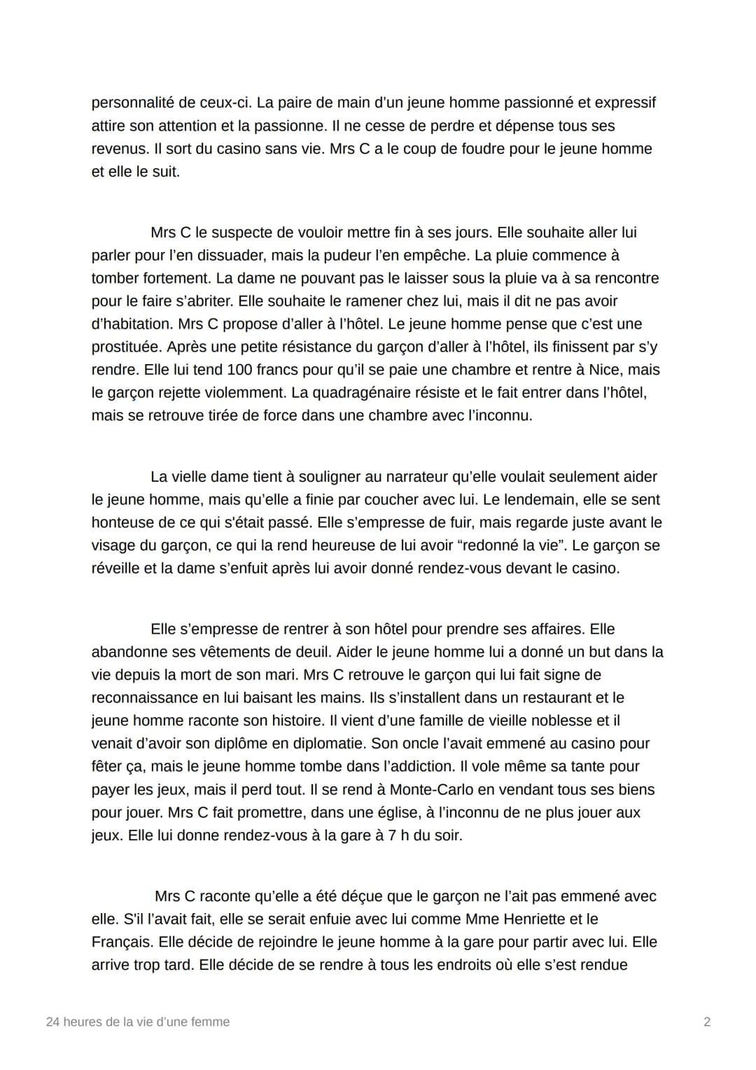 24 heures de la vie d'une
femme
Stefan Zweig
Dans une pension de la Riviera, vers 1904, éclate une dispute. Un Français
arrive dans un train