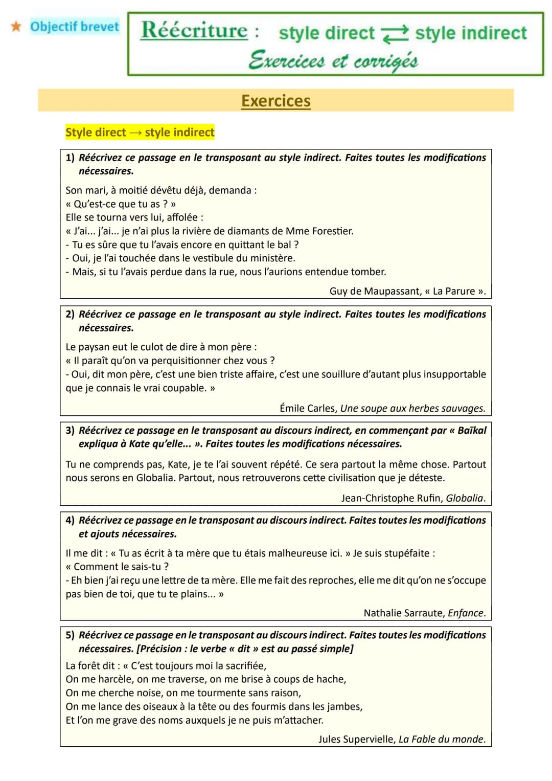 * Objectif brevet Réécriture: style direct style indirect
Exercices et corrigés
Exercices
Style direct
→ style indirect
1) Réécrivez ce pass
