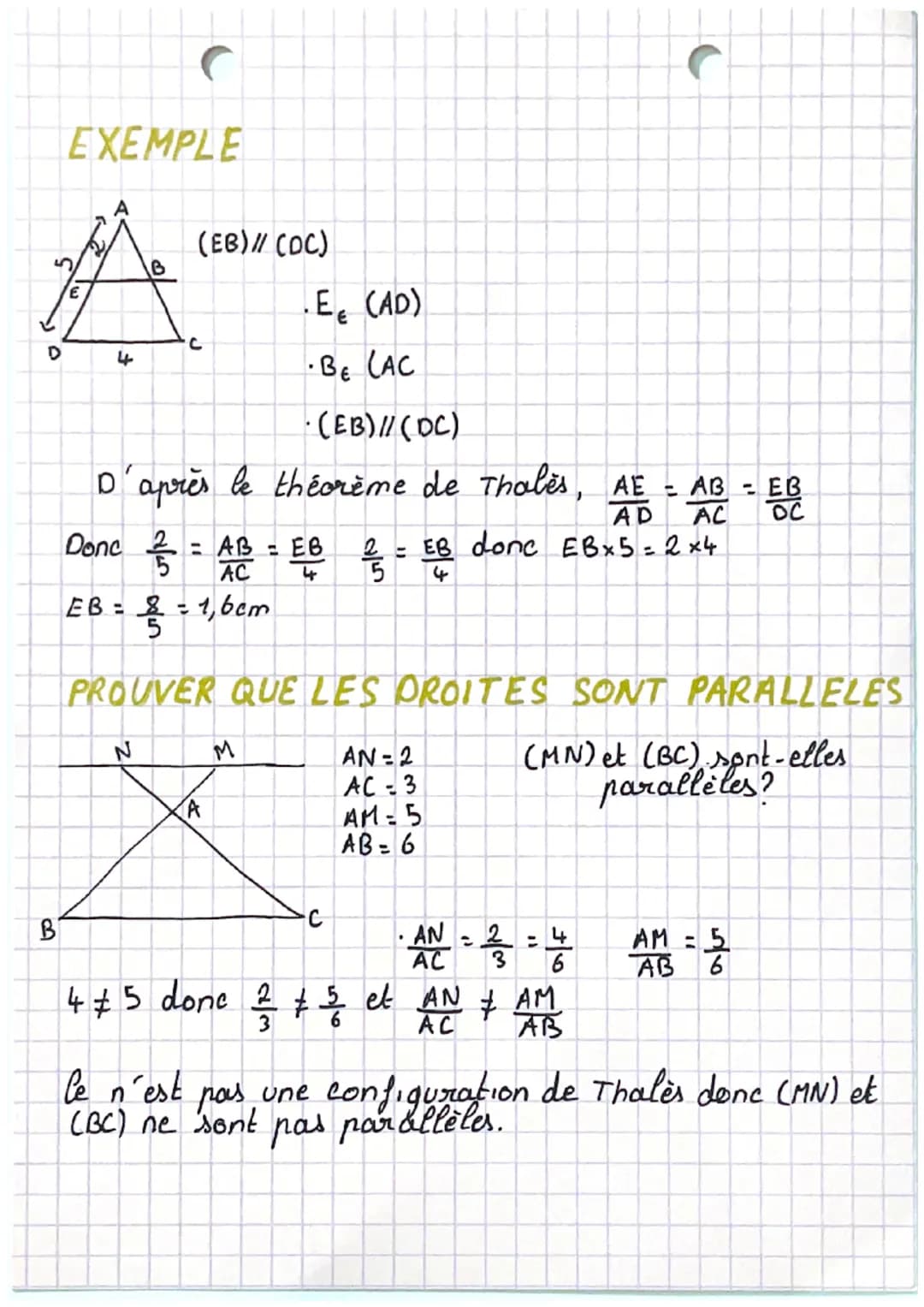 .
THALES
Rédaction
."On sait que..." (longueurs
-"D'après le théorème / réciproque de Thales... " ( = = = = =)
Calculs
·Conclusion
C
EXEMPLE