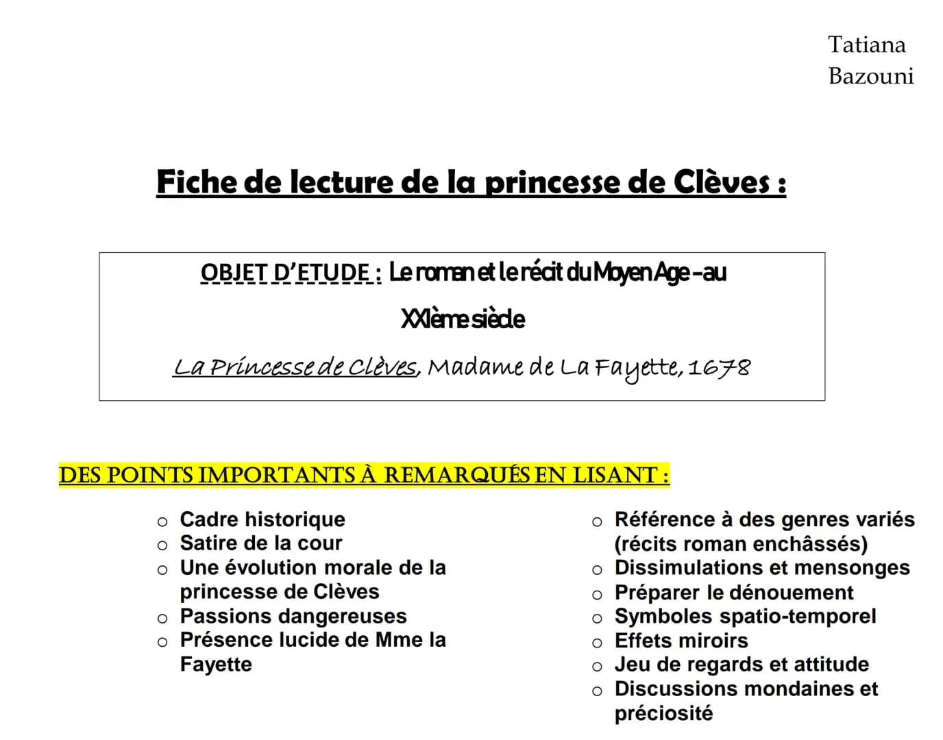 Fiche de lecture de la princesse de Clèves :
OBJET D'ETUDE : Le roman et le récit du Moyen Age-au
XXIème siècle
La Princesse de Clèves, Mada
