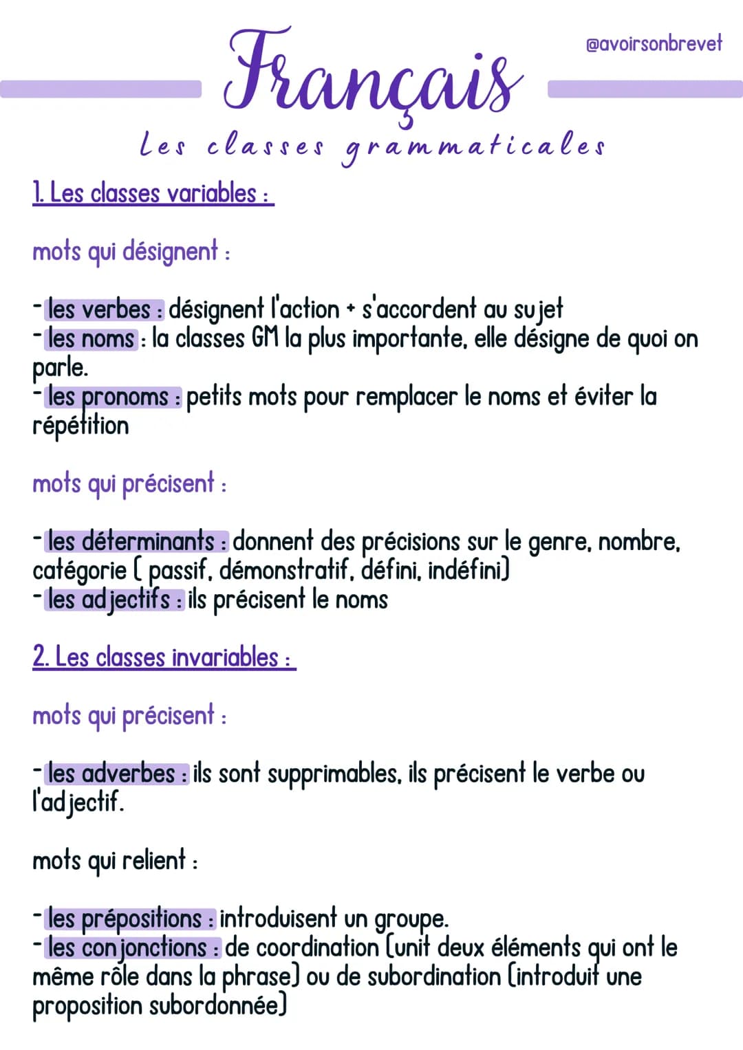 Français
Les classes grammaticales
1. Les classes variables:
@avoirsonbrevet
mots qui désignent :
- les verbes : désignent l'action + s'acco