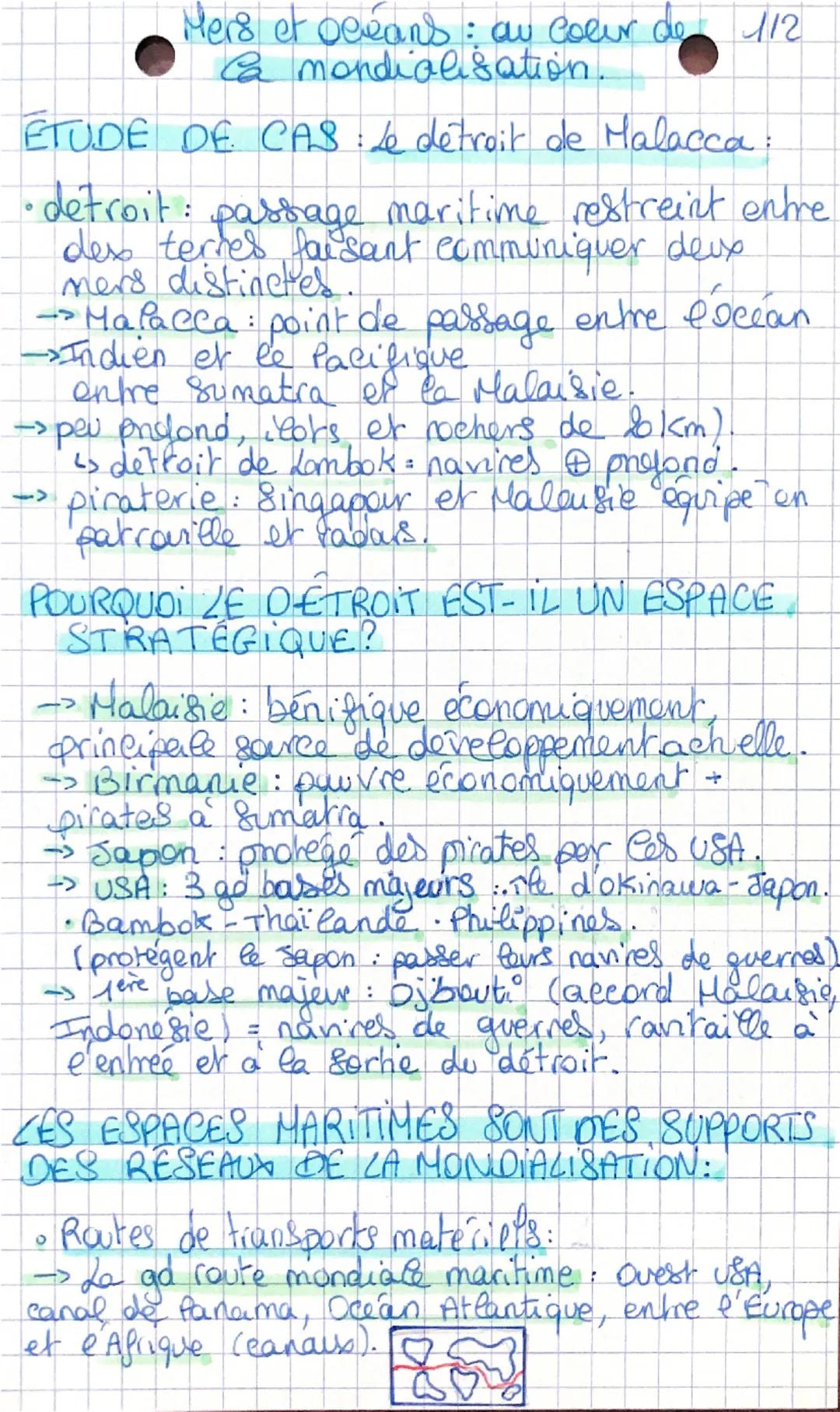Mers et oceans: au coeur de 112
& mondialisation.

ETUDE DE CAS: Le detroit de Malacca:
•detroit: passage maritime restreint entre
des terre