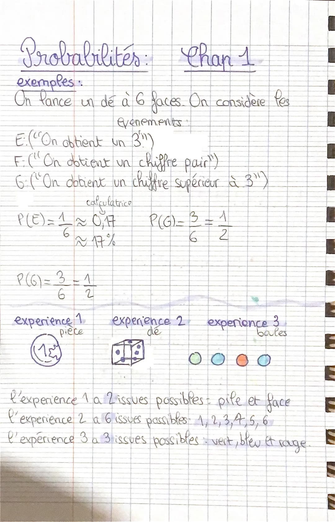 Probabilités: Chan 1
exemples:
On lance un dé à 6 faces. On considere les
E. ("On obtient un 3!¹)
F: ("On obtient un chiffre pair")
6. ("On 