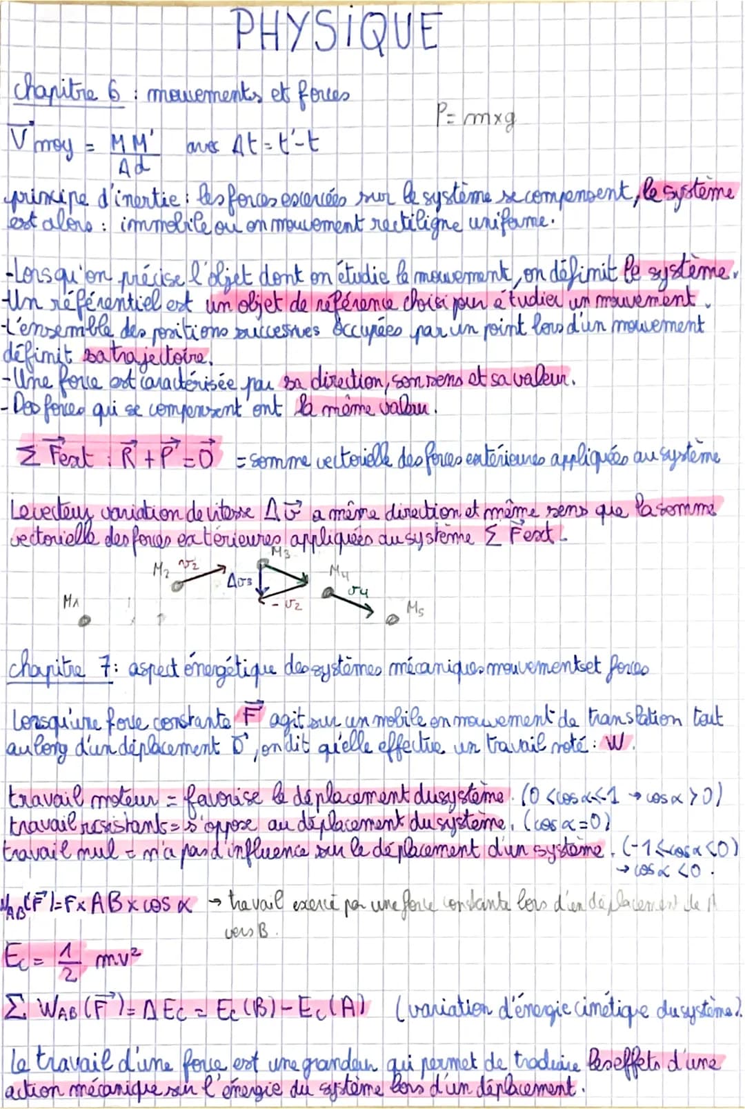 chapitre 6: movements et forces
V moy = MM' aver At = t´-t
Ad
P = mx g
principe d'inertie : les forces excercées sur le système se compensen