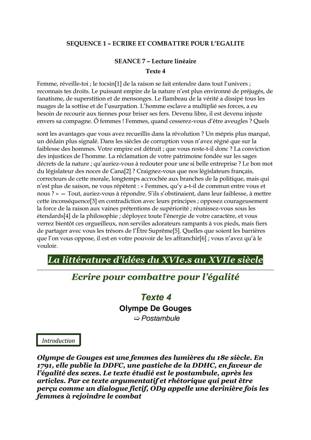 SEQUENCE 1 - ECRIRE ET COMBATTRE POUR L'EGALITE
SEANCE 7 - Lecture linéaire
Texte 4
Femme, réveille-toi; le tocsin[1] de la raison se fait e
