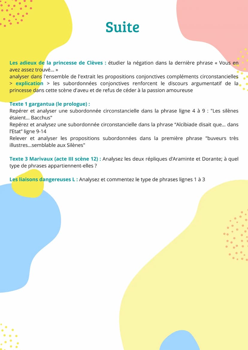 Questions de grammaire type BAC
Texte 1 Marivaux (acte I scène 2): Analysez les propositions subordonnées circonstancielles
dans la phrase s