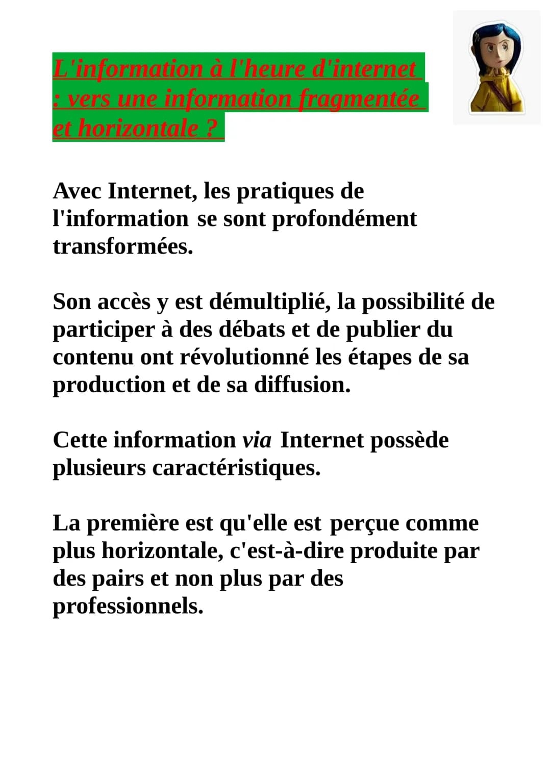 L'information à l'heure d'internet
vers une information fragmentée
et horizontale ?
Avec Internet, les pratiques de
l'information se sont pr
