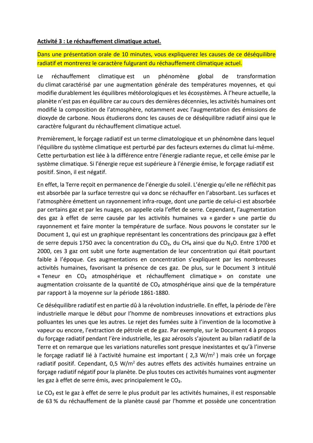 Activité 3 : Le réchauffement climatique actuel.
Dans une présentation orale de 10 minutes, vous expliquerez les causes de ce déséquilibre
r