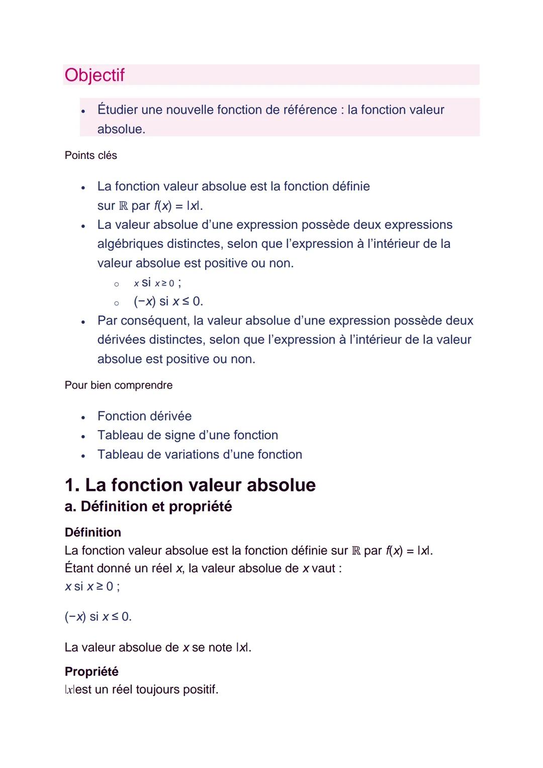 Objectif
Étudier une nouvelle fonction de référence : la fonction valeur
absolue.
Points clés
●
La fonction valeur absolue est la fonction d